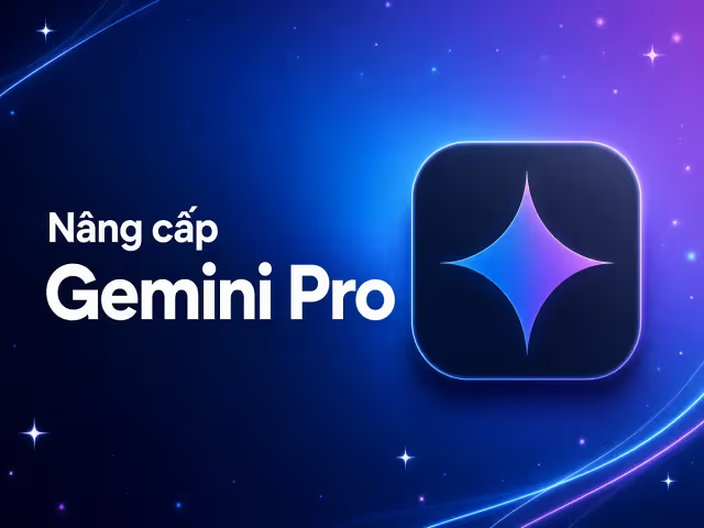 Mua Google AI Pro (Gemini) Giá Tốt – Hỗ trợ nâng cấp